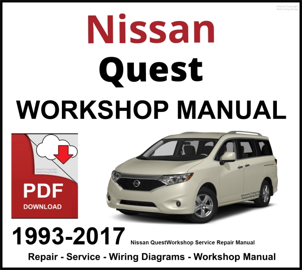 Nissan Quest 1993-2017 Workshop and Service Manual PDF