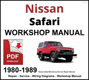 Nissan Safari 1980-1989 Workshop and Service Manual PDF