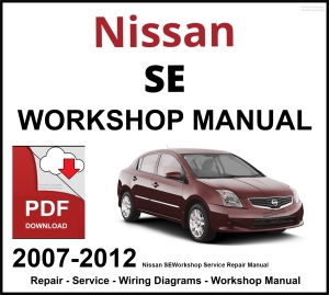 Nissan SE Workshop and Service Manual 2007-2012 PDF