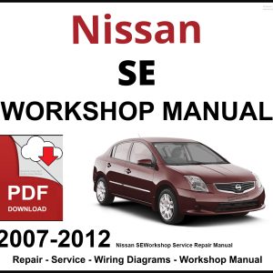 Nissan SE Workshop and Service Manual 2007-2012 PDF