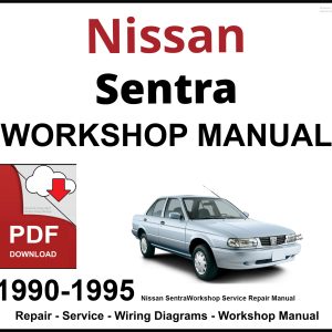 Nissan Sentra 1990-1995 Workshop and Service Manual PDF