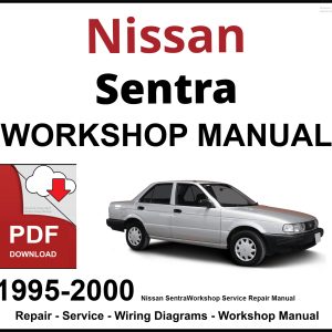Nissan Sentra 1995-2000 Workshop and Service Manual PDF
