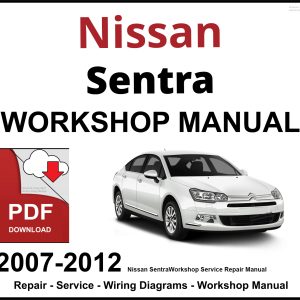 Nissan Sentra 2007-2012 Workshop and Service Manual PDF