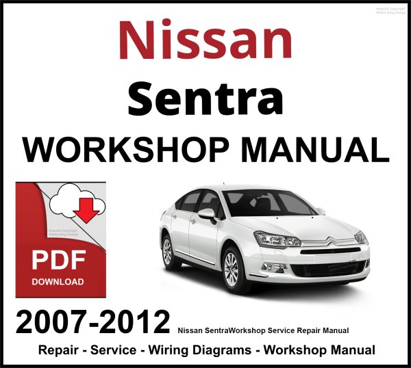 Nissan Sentra 2007-2012 Workshop and Service Manual PDF