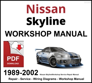 Nissan Skyline 1989-2002 Workshop and Service Manual PDF