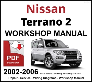 Nissan Terrano 2 Workshop and Service Manual 2002-2006 PDF