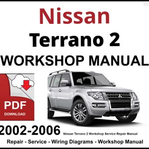 Nissan Terrano 2 Workshop and Service Manual 2002-2006 PDF
