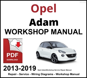 Opel Adam 2013-2019 Workshop and Service Manual PDF