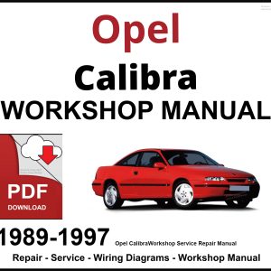 Opel Calibra 1989-1997 Workshop and Service Manual