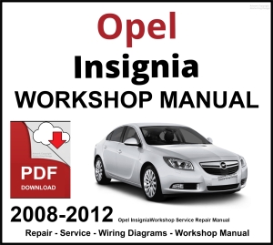 Opel Insignia 2008-2012 Workshop and Service Manual