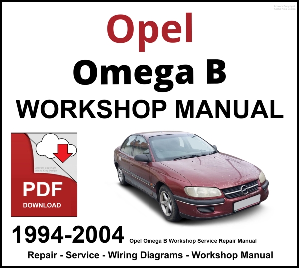 Opel Omega B Workshop and Service Manual 1994-2004 PDF