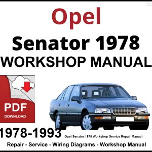Opel Senator 1978-1993 Workshop and Service Manual