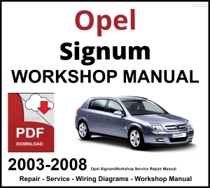 Opel Signum 2003-2008 Workshop and Service Manual