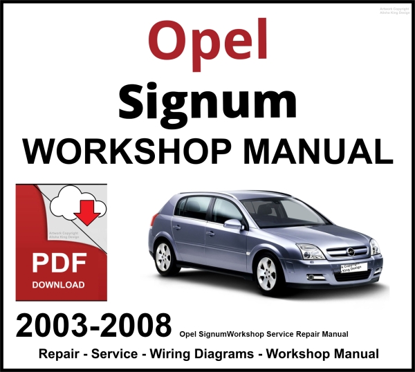 Opel Signum 2003-2008 Workshop and Service Manual