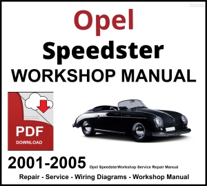 Opel Speedster 2001-2005 Workshop and Service Manual