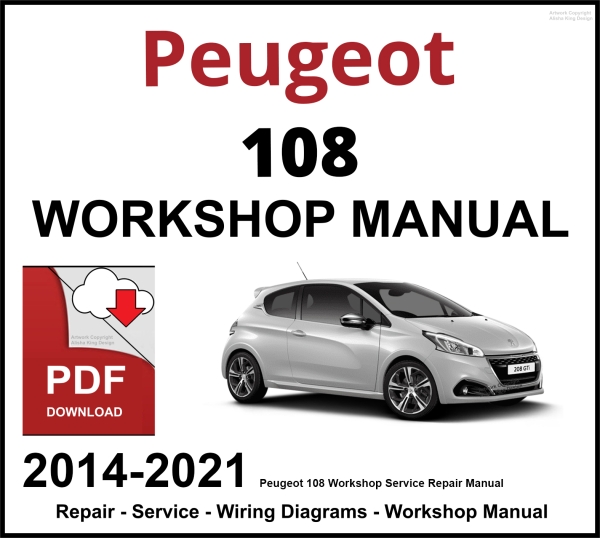 Peugeot 108 2014-2021 Workshop and Service Manual PDF