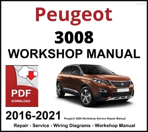 Peugeot 3008 Workshop and Service Manual 2016-2021 PDF