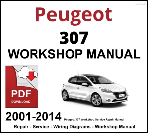 Peugeot 307 Workshop and Service Manual 2001-2014