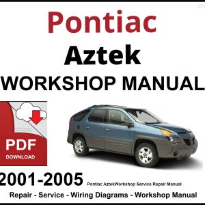 Pontiac Aztek 2001-2005 Workshop and Service Manual PDF
