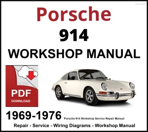 Porsche 914 Workshop and Service Manual 1969-1976 PDF