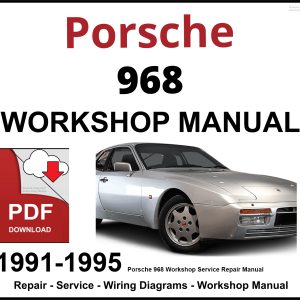 Porsche 968 Workshop and Service Manual 1991-1995 PDF