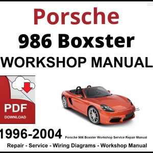 Porsche 986 Boxster Workshop and Service Manual 1996-2004 PDF