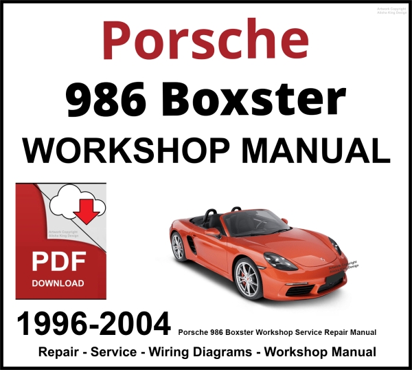 Porsche 986 Boxster Workshop and Service Manual 1996-2004 PDF