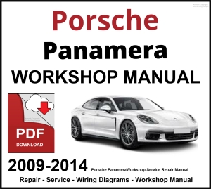 Porsche Panamera 2009-2014 Workshop and Service Manual PDF