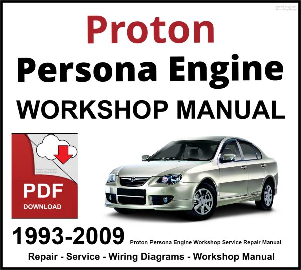 Proton Persona Engine Repair Manual 1993-2009 PDF