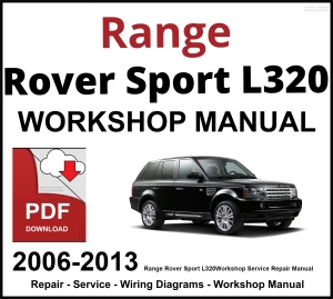 Range Rover Sport L320 Workshop and Service Manual 2006-2013 PDF