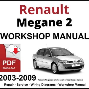 Renault Megane 2 Workshop and Service Manual