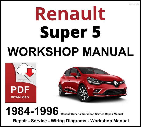 Renault Super 5 Workshop and Service Manual 1984-1996 PDF