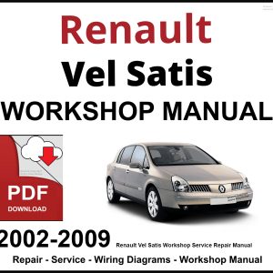 Renault Vel Satis Workshop and Service Manual