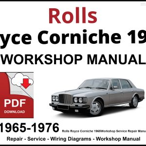Rolls Royce Corniche 1965-1976 Workshop and Service Manual PDF