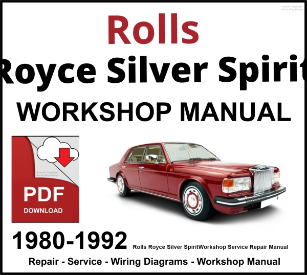 Rolls Royce Silver Spirit 1980-1992 Workshop and Service Manual PDF