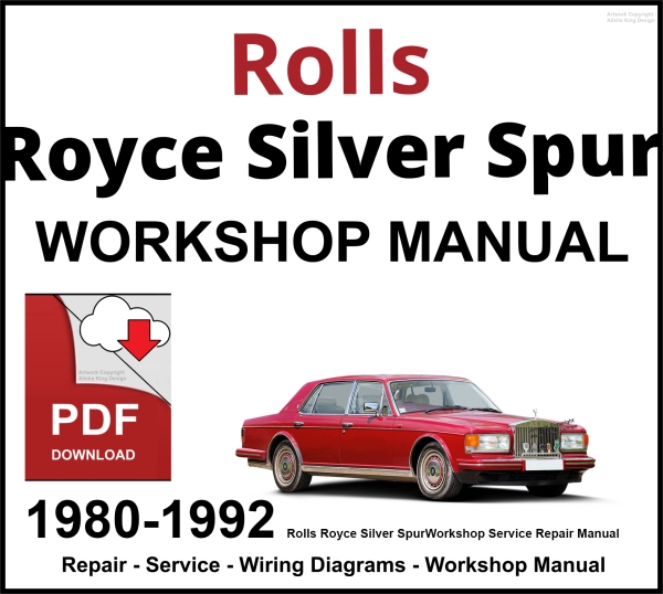 Rolls Royce Silver Spur 1980-1992 Workshop and Service Manual PDF