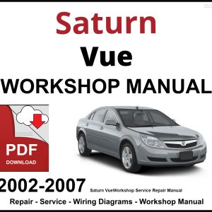 Saturn Vue 2002-2007 Workshop and Service Manual PDF