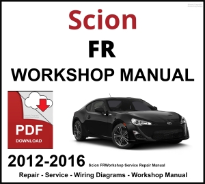 Scion FR-S Workshop and Service Manual 2012-2016 PDF