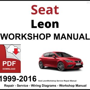 Seat Leon 1999-2016 Workshop and Service Manual