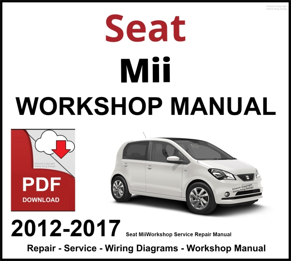 Seat Mii Workshop and Service Manual 2012-2017