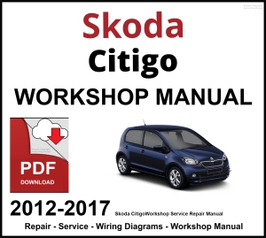 Skoda Citigo 2012-2017 Workshop and Service Manual