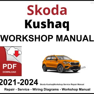 Skoda Kushaq 2021-2024 Workshop and Service Manual PDF