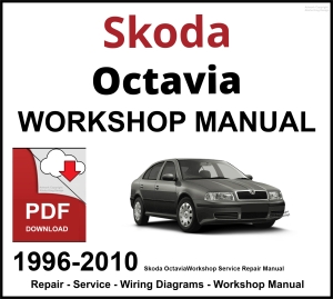 Skoda Octavia 1996-2010 Workshop Repair service manual PDF