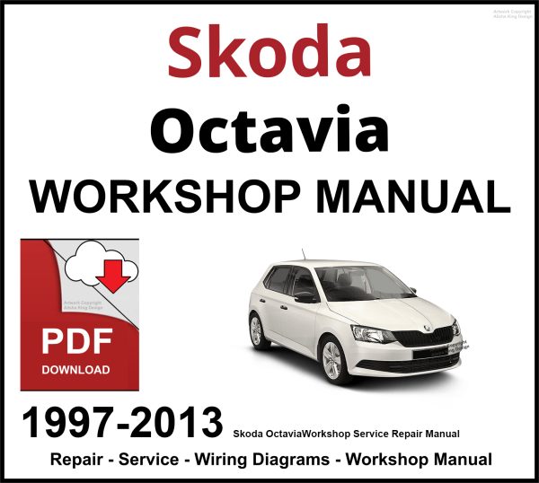 Skoda Octavia 1997-2013 Workshop and Service Manual