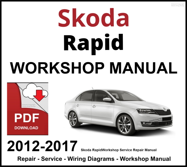 Skoda Rapid 2012-2017 Workshop and Service Manual