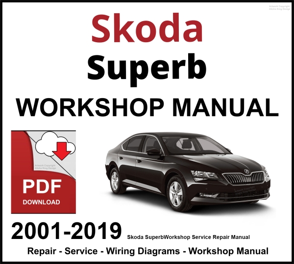 Skoda Superb 2001-2019 Workshop and Service Manual PDF