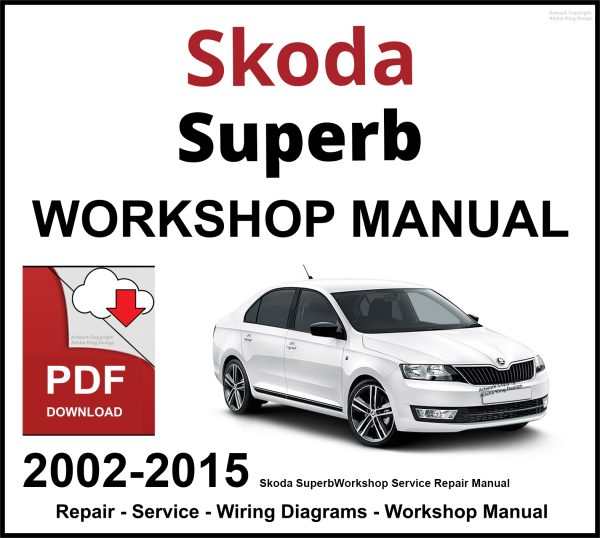 Skoda Superb 2002-2015 Workshop and Service Manual