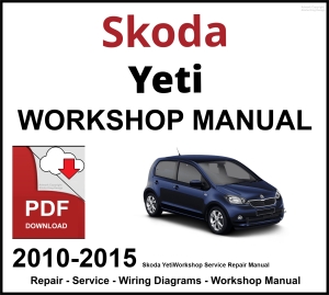 Skoda Yeti 2010-2015 Workshop and Service Manual