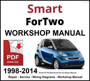 Smart ForTwo 1998-2014 Workshop and Service Manual PDF