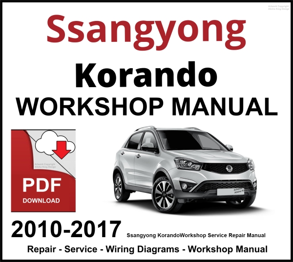 Ssangyong Korando 2010-2017 Workshop and Service Manual PDF